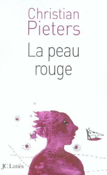 Couverture du livre « La peau rouge » de Christian Pieters aux éditions Lattes