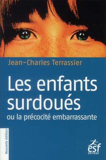 Couverture du livre « Les enfants surdoues » de Terrassier J C aux éditions Esf