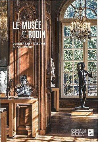 Couverture du livre « Le musée de Rodin, dernier chef-d'oeuvre du sculpteur » de  aux éditions Reunion Des Musees Nationaux