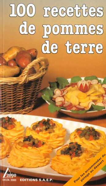 Couverture du livre « 100 recettes de pommes de terre » de  aux éditions Saep