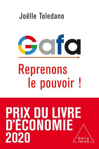 Couverture du livre « GAFA, reprenons le pouvoir! » de Joelle Toledano aux éditions Odile Jacob