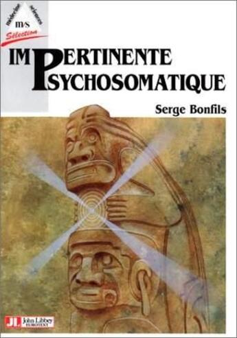 Couverture du livre « Impertinente Psychosomati » de Bonfils aux éditions John Libbey