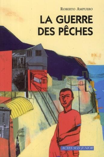 Couverture du livre « La guerre des pêches » de Roberto Ampuero aux éditions Actes Sud