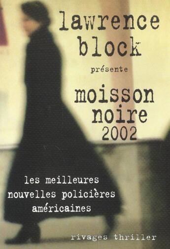 Couverture du livre « Moisson noire (2002) » de Lawrence Block aux éditions Rivages