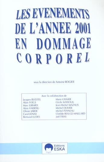 Couverture du livre « Evenements an. 2001 en dommage corporel » de Antoine Rogier aux éditions Eska