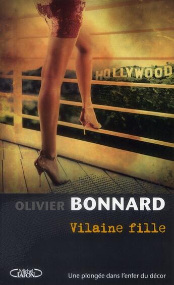 Couverture du livre « Vilaine fille » de Olivier Bonnard aux éditions Michel Lafon