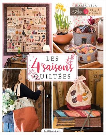 Couverture du livre « Les 4 saisons quiltées » de Maria Vila aux éditions De Saxe