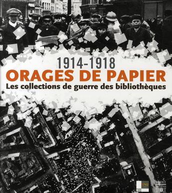 Couverture du livre « Orages de papier ; 1914-1918 les collections de guerre dans les bibliothèques » de  aux éditions Somogy