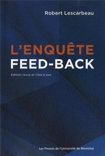 Couverture du livre « L'enquête feed-back » de Robert Lescarbeau aux éditions Pu De Montreal