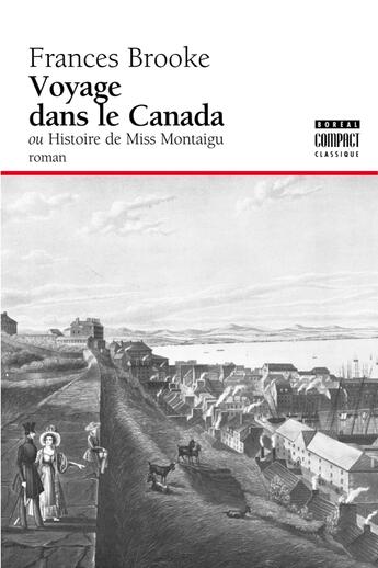 Couverture du livre « Voyage dans le Canada ou histoire de miss Montaigu » de Frances Brooke aux éditions Editions Boreal