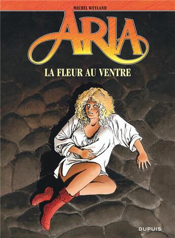 Couverture du livre « Aria Tome 20 : la fleur au ventre » de Michel Weyland aux éditions Dupuis