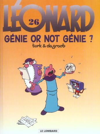 Couverture du livre « Léonard Tome 26 : génie or not génie ? » de Bob De Groot et Turk aux éditions Lombard