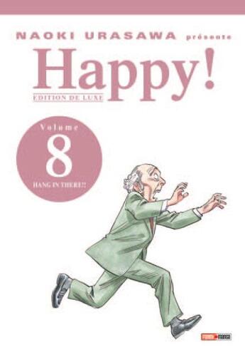 Couverture du livre « Happy ! édition de luxe Tome 8 : hang in there !! » de Naoki Urasawa aux éditions Panini