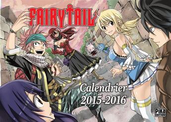 Couverture du livre « Fairy Tail : calendrier (édition 2015/2016) » de Hiro Mashima aux éditions Pika