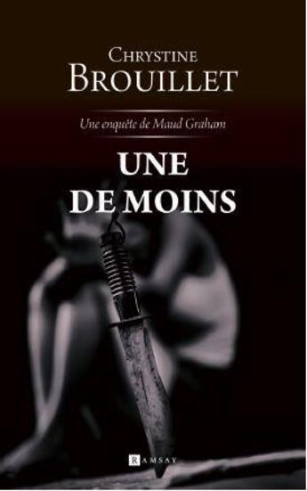 Couverture du livre « Une de moins » de Chrystine Brouillet aux éditions Ramsay