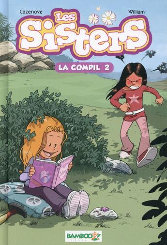 Couverture du livre « Les Sisters ; Intégrale vol.2 ; t.4 à t.6 ; la compil' » de Christophe Cazenove et William aux éditions Bamboo