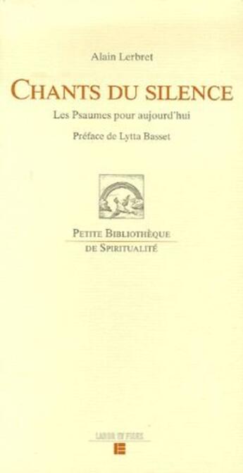 Couverture du livre « Chants du silence » de Alain Lerbret aux éditions Labor Et Fides