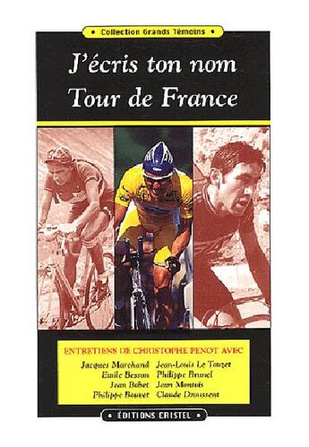 Couverture du livre « J'écris ton nom Tour de France » de  aux éditions Cristel