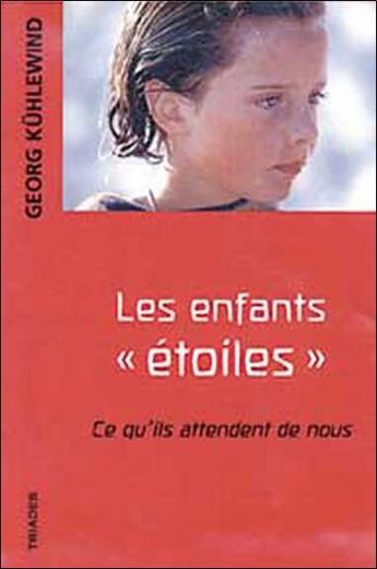 Couverture du livre « Enfants Etoiles » de Kuhlewind Georg aux éditions Triades