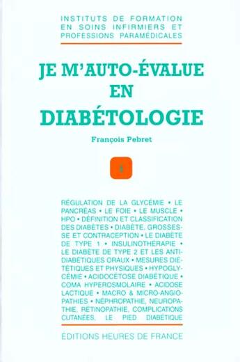 Couverture du livre « Je m' auto evalue en diabetologie » de F Pebret aux éditions Heures De France