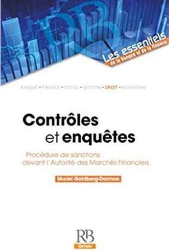 Couverture du livre « Contrôles et enquêtes ; procédures de sanctions de l'AMF » de Muriel Goldberg-Darmon aux éditions Revue Banque