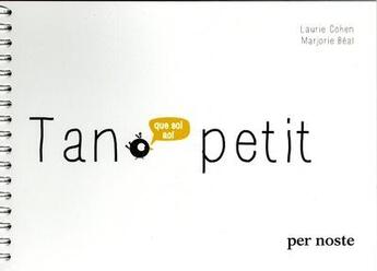 Couverture du livre « Tan Petit » de Cohen & Beal aux éditions Per Noste