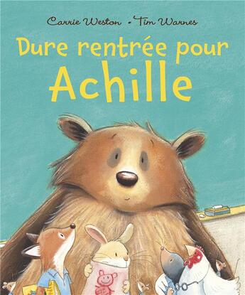 Couverture du livre « Dure rentrée pour Achille » de Tim Warnes et Carrie Weston aux éditions Mijade