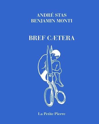 Couverture du livre « Bref caetera » de Andre Stas et Benjamin Monti aux éditions La Pierre D'alun