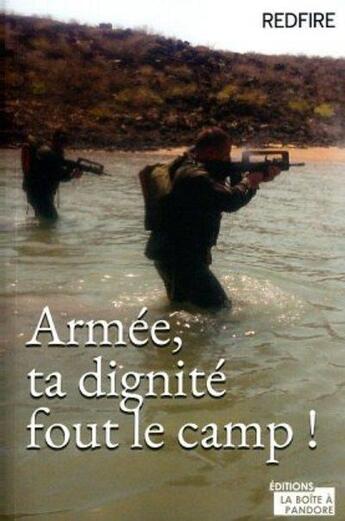 Couverture du livre « Armée, ta dignité fout le camp ! » de Redfire aux éditions La Boite A Pandore