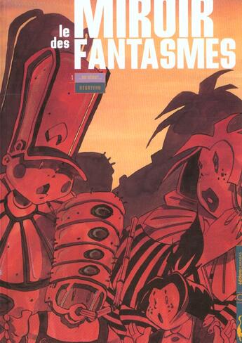 Couverture du livre « Le miroir des fantasmes t.1 ; au debut » de Stephane Heurteau aux éditions Carabas