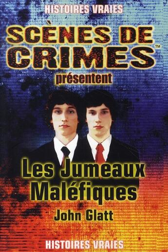 Couverture du livre « Les jumeaux maléfiques » de Glatt J aux éditions Scenes De Crime