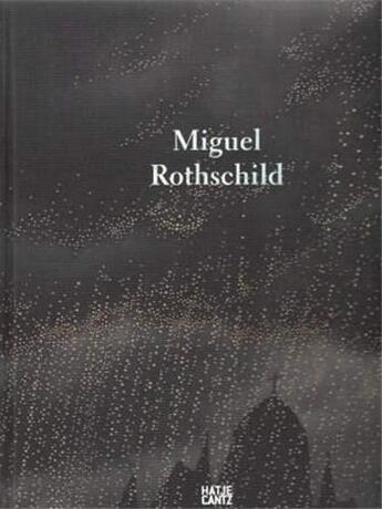 Couverture du livre « Miguel rothschild /anglais/allemand » de Barbetta Maria Cecil aux éditions Hatje Cantz