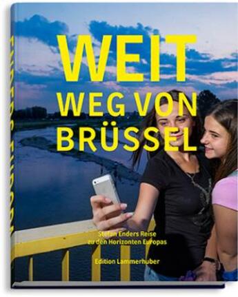 Couverture du livre « Far from Brussels ; weit weg von Brüssel » de Stefan Enders aux éditions Lammerhuber