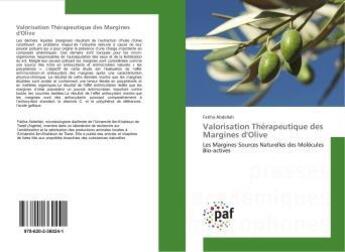 Couverture du livre « Valorisation Thérapeutique des Margines d'Olive » de Fatiha Abdellah aux éditions Presses Academiques Francophones