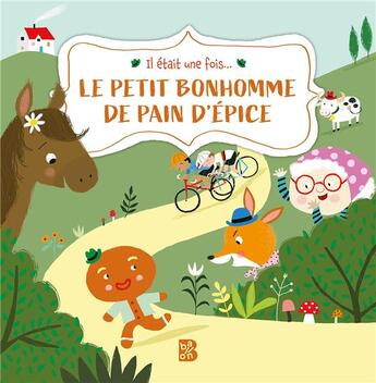 Couverture du livre « Il était une fois... ; le petit bonhomme de pain d'épices » de  aux éditions Le Ballon