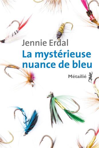 Couverture du livre « La mystérieuse nuance de bleu » de Jennie Erdal aux éditions Metailie