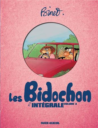 Couverture du livre « Les Bidochon : Intégrale vol.3 : Tomes 9 à 12 » de Christian Binet aux éditions Fluide Glacial