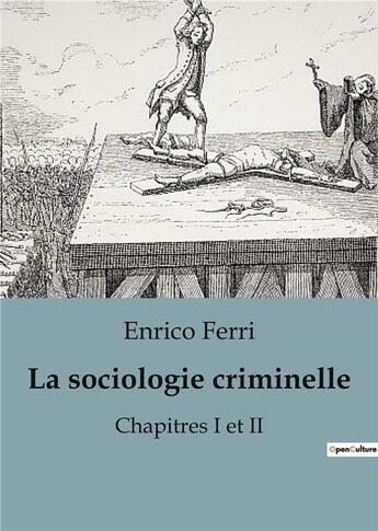 Couverture du livre « La sociologie criminelle : Chapitres I et II » de Enrico Ferri aux éditions Shs Editions