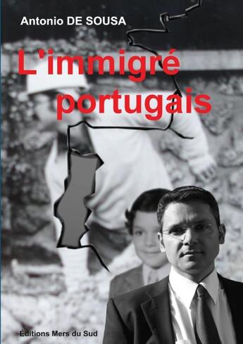 Couverture du livre « L'immigré portugais » de Antonio De Sousa aux éditions Lulu