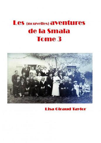 Couverture du livre « Les (nouvelles) aventures de la Smala » de Lisa Giraud Taylor aux éditions Thebookedition.com