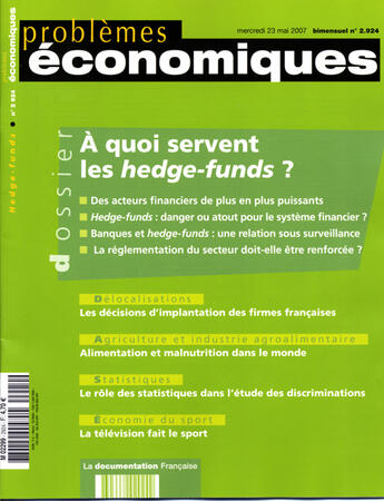 Couverture du livre « PROBLEMES ECONOMIQUES T.2924 ; à quoi servent les hedge-funds ? » de Problemes Economiques aux éditions Documentation Francaise