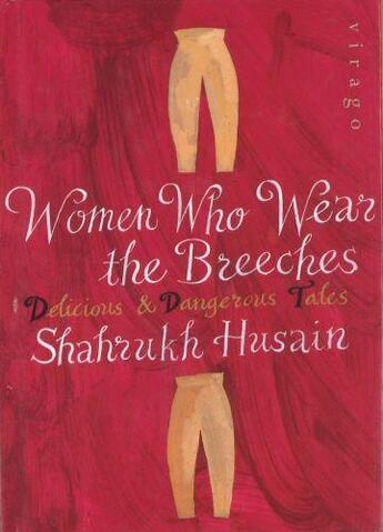 Couverture du livre « Women Who Wear The Breeches » de Shahrukh Husain aux éditions Little Brown Book Group Digital