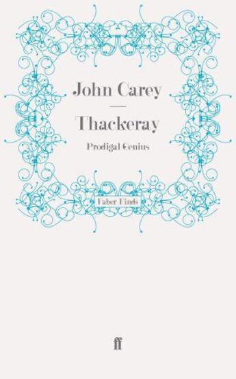 Couverture du livre « Thackeray » de Carey John aux éditions Faber And Faber Digital