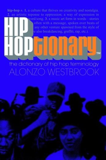 Couverture du livre « Hip hoptionary » de Alonzo Westbrook aux éditions Broadway Books