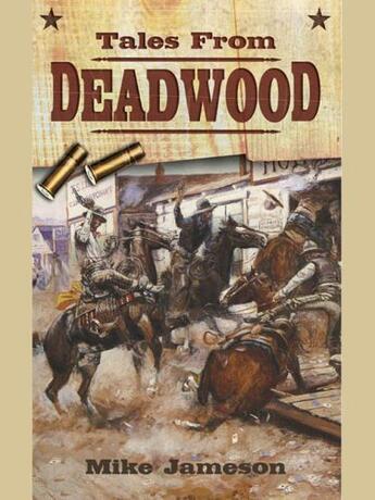 Couverture du livre « Tales from Deadwood » de Jameson Mike aux éditions Penguin Group Us