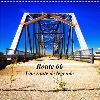 Couverture du livre « Route 66 une route de legende calendrier mural 2020 300 300 mm square - des photos emblematiques de » de Veronese Isabel aux éditions Calvendo