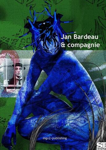 Couverture du livre « Jan Bardeau & compagnie » de Jan Bardeau et Sébastien Russo aux éditions Lulu