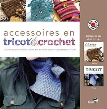 Couverture du livre « Accessoires en tricot et crochet ; coffret » de  aux éditions Spice Box