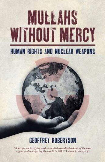 Couverture du livre « Mullahs Without Mercy » de Geoffrey Robertson aux éditions Biteback Publishing Digital