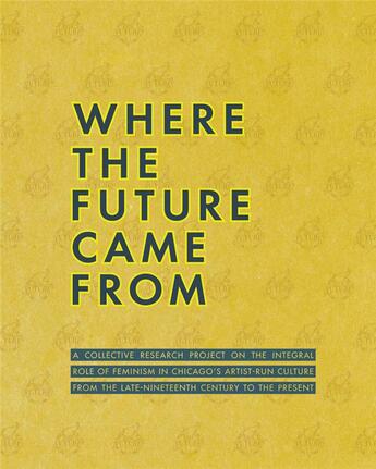 Couverture du livre « Where the future came from » de Duguid Meg aux éditions Dap Artbook